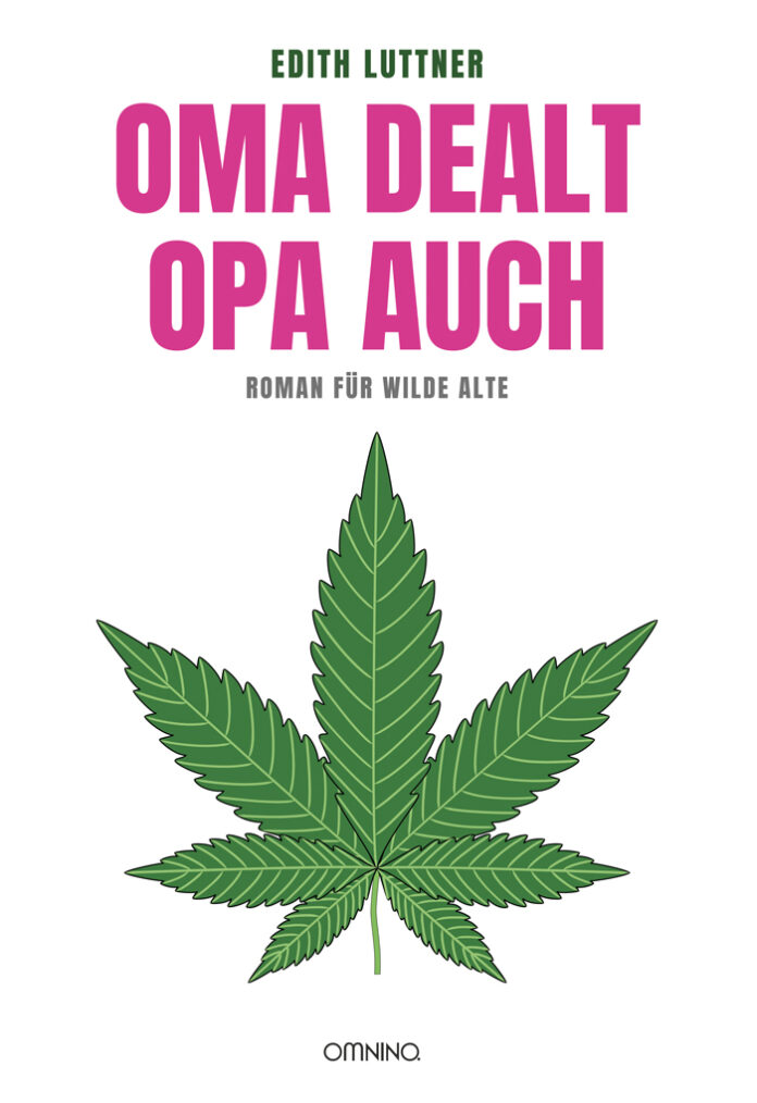 Oma dealt, Opa auch, Edith Luttner