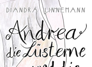 Andrea die Lüsterne und die lustigen Tentakel des Todes Andrea die Lüsterne und die lustigen Tentakel des Todes, Diandra Linnemann