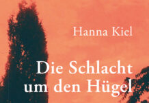 Die Schlacht um den Hügel. Eine Chronik aus Fiesole im August 1944 Die Schlacht um den Hügel. Eine Chronik aus Fiesole im August 1944, Hanna Kiel