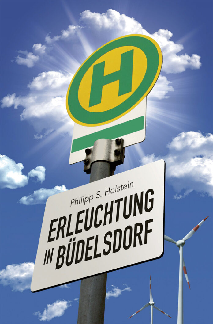 Erleuchtung in Büdelsdorf, Philipp S. Holstein