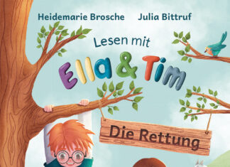 Lesen mit Ella und Tim: Die Rettung Lesen mit Ella und Tim: Die Rettung, Heidemarie Brosche, Julia Bittruf