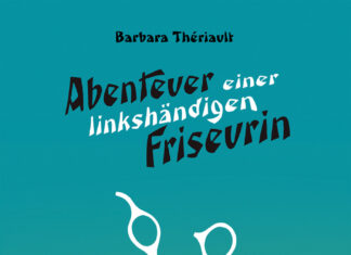 Abenteuer einer linkshändigen Friseurin Abenteuer einer linkshändigen Friseurin, Barbara Thériault