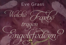 Welche Farbe tragen Engelsfedern? Welche Farbe tragen Engelsfedern?, Eve Grass