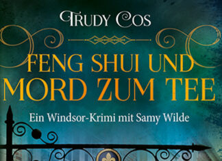 Feng-Shui und Mord zum Tee: Ein Windsor-Krimi Feng-Shui und Mord zum Tee: Ein Windsor-Krimi, Trudy Cos