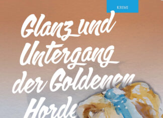 Glanz und Untergang der Goldenen Horde Glanz und Untergang der Goldenen Horde, Florian G. Mildenberger