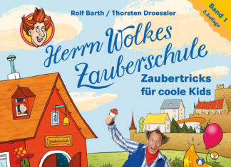 Herrn Wolkes Zauberschule, Band 1 Herrn Wolkes Zauberschule, Band 1, Rolf Barth (Text) & Dirk Trageser (Illustrationen)