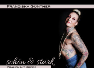 schön & stark – Frauen mit Krebs schön & stark – Frauen mit Krebs, Franziska Günther (Fotos)