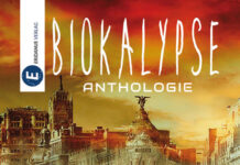 Biokalypse – SF-Geschichten Biokalypse – SF-Geschichten, Detlef Klewer (Hrsg.)