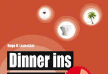 Dinner ins Paradies – Der Krimi für die Wanne Dinner ins Paradies – Der Krimi für die Wanne, Hugo B. Lauenthal