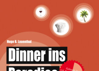 Dinner ins Paradies – Der Krimi für die Wanne Dinner ins Paradies – Der Krimi für die Wanne, Hugo B. Lauenthal