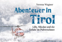 Abenteuer in Tirol – Lilly, Nikolas und die Gefahr im Pulverschnee Abenteuer in Tirol – Lilly, Nikolas und die Gefahr im Pulverschnee, Verena Wagner (Text), Sabrina Pohle (Illustrationen)
