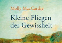 Kleine Fliegen der Gewissheit. Eine Kindheit im 19. Jahrhundert Kleine Fliegen der Gewissheit. Eine Kindheit im 19. Jahrhundert, Molly MacCarthy