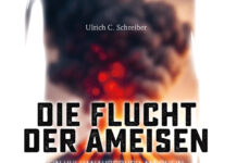 Die Flucht der Ameisen – Ein Vulkanausbruch am Rhein Die Flucht der Ameisen – Ein Vulkanausbruch am Rhein, Ulrich C. Schreiber