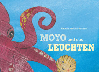 Moyo und das Leuchten Moyo und das Leuchten, Katinka Manzau-Feddern