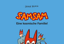 SamSam – Band 1: Eine kosmische Familie! SamSam – Band 1: Eine kosmische Familie!, Serge Bloche