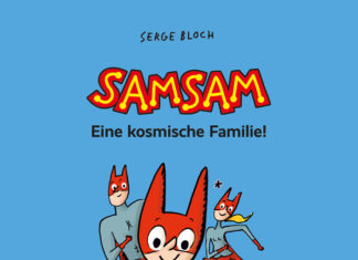 SamSam – Band 1: Eine kosmische Familie! SamSam – Band 1: Eine kosmische Familie!, Serge Bloche