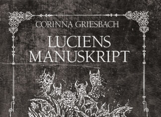 Luciens Manuskript Luciens Manuskript, Corinna Griesbach