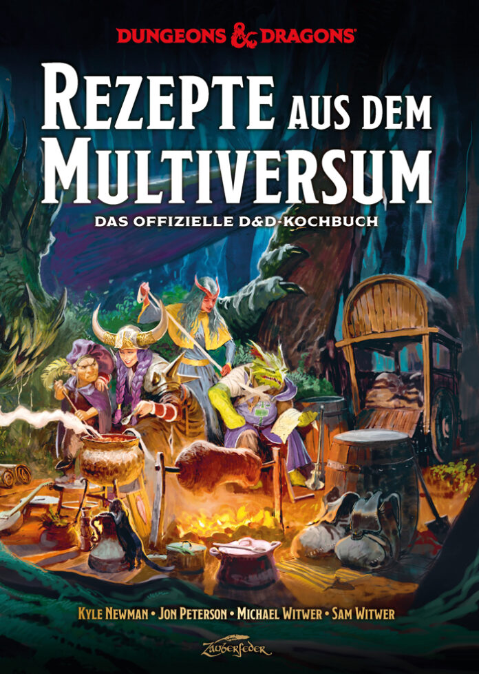 Dungeons & Dragons – Rezepte aus dem Multiversum, Kyle Newman, Jon Peterson, Michael Witwer, Sam Winter