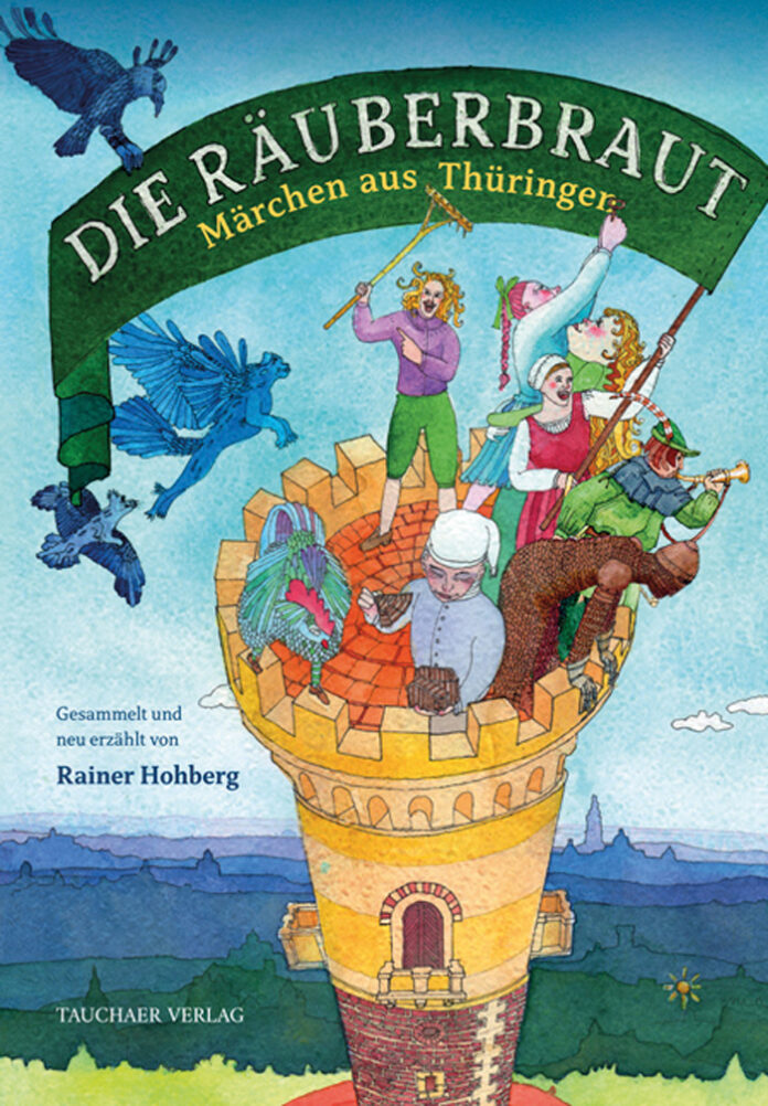 Die Räuberbraut – Märchen aus Thüringen, Rainer Hohberg (Text), Susanne Spannaus (Illustrationen)